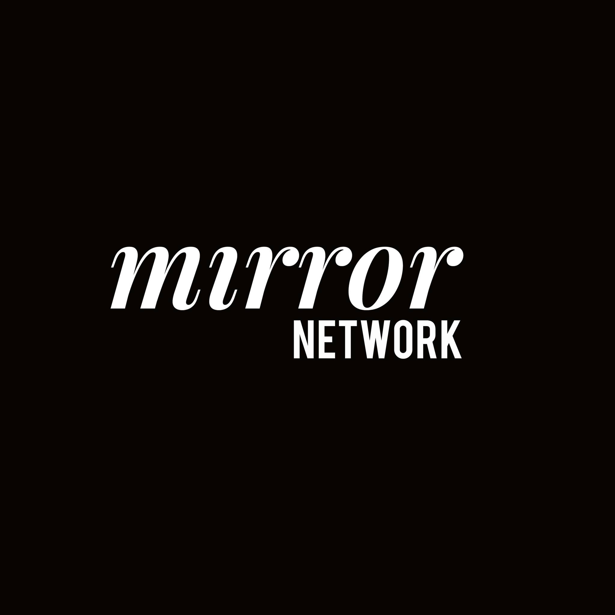 Mirror Network